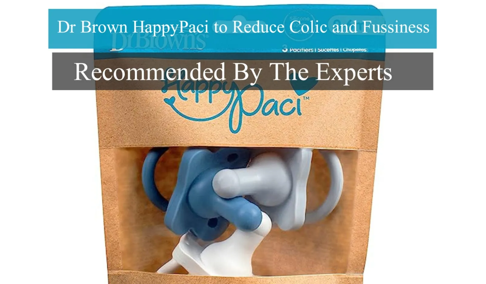 how to use Dr Brown’s HappyPaci to reduce colic