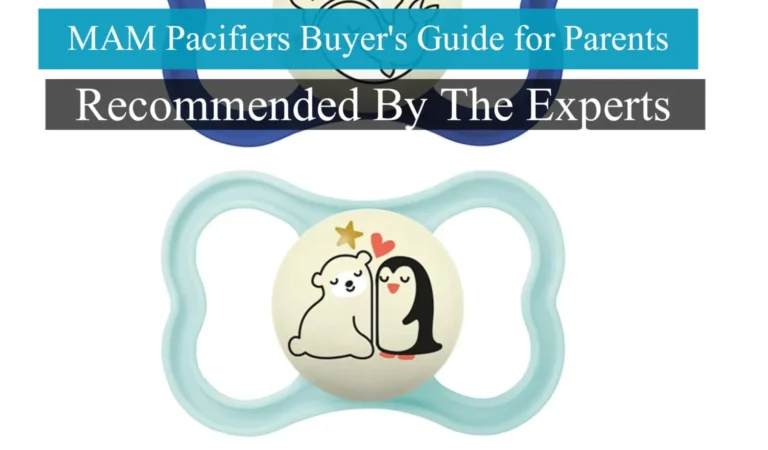Best MAM Pacifiers 2025: Buyer’s Guide for Newborns and Infants